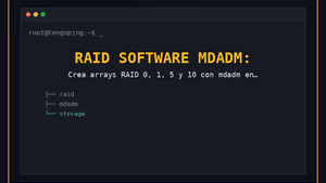 RAID por software con mdadm: guía práctica