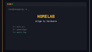 Cómo elegir hardware para tu homelab