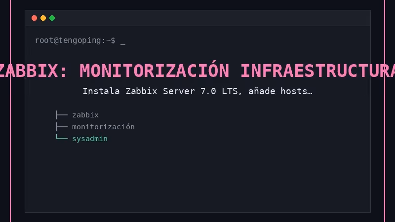 Zabbix: monitorización de infraestructura paso a paso