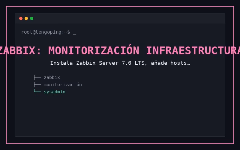 Zabbix: monitorización de infraestructura paso a paso